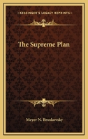 The Supreme Plan 1419155148 Book Cover