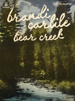 Brandi Carlile - Bear Creek: Guitar/Vocal/Chords & Tab 0739091069 Book Cover