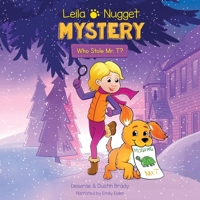 Leila & Nugget Mystery: Who Stole Mr. T? B0C7D19XS1 Book Cover