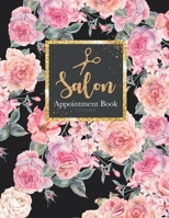 Salon Appointment Book 4 Column: Planner Personal Organizers Schedule Undated Appointment Book for Client, Salon, Spa, Barbers, Hair Stylists, Daily and Hourly 7am to 8pm 15 minute increments 1691108871 Book Cover