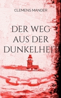 Der Weg aus der Dunkelheit 375686202X Book Cover