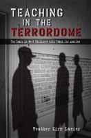 Teaching in the Terrordome: Two Years in West Baltimore with Teach for America 0826219861 Book Cover
