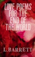 Love Poems for the End of the World 1720312931 Book Cover