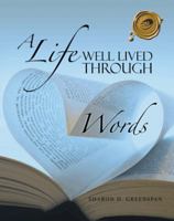 A Life Well Lived Through Words 1490734120 Book Cover