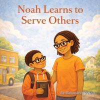Noah Learns To Serve Others B0GSNFFGMZ Book Cover