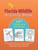 My Florida Wildlife Activity Book B0BFTLY499 Book Cover