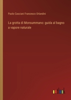 La grotta di Monsummano: guida al bagno a vapore naturale (Italian Edition) 3368717235 Book Cover