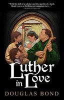 Luther in Love 1945062029 Book Cover