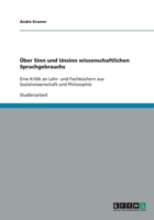 �ber Sinn und Unsinn wissenschaftlichen Sprachgebrauchs: Eine Kritik an Lehr- und Fachb�chern aus Sozialwissenschaft und Philosophie 3640294882 Book Cover