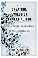 Creation, Evolution and Extinction 0595327273 Book Cover