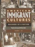 American Immigrant Cultures: Builders of a Nation 0028972082 Book Cover