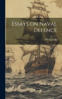 Essays on Naval Defence 101499358X Book Cover