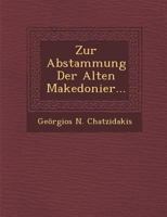 Zur Abstammung Der Alten Makedonier... 1249922070 Book Cover