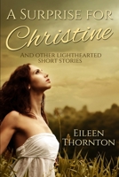 A Surprise for Christine 4824109213 Book Cover