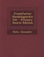 Frankfurter Handelsgeschichte 0274762501 Book Cover