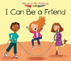 I Can Be a Friend 1484602455 Book Cover
