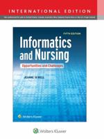 Informatics and Nursing: Opportunities and Challenges 1451193203 Book Cover