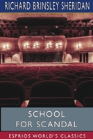 The School for Scandal: A Comedy 0486266877 Book Cover