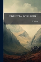 Henrietta Robinson 1177210053 Book Cover