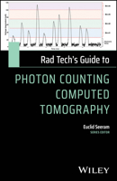 Rad Tech's Guide to Photon Counting Computed Tomography 1394307225 Book Cover