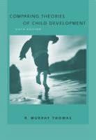 Comparing Theories of Child Development 0534607179 Book Cover