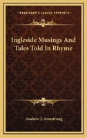 Ingleside Musings And Tales Told In Rhyme 1163268356 Book Cover