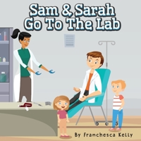 Sam and Sarah Go To the Lab 108794838X Book Cover