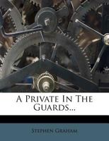 A Private in the Guards 1015690319 Book Cover