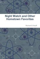 Night Watch and Other Hometown Favorites 1365029018 Book Cover