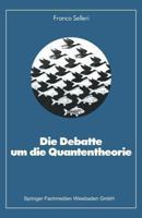Die Debatte Um Die Quantentheorie 3528285184 Book Cover