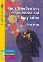 Circle Time Sessions for Relaxation and Imagination 1412920183 Book Cover