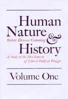 Human Nature and History: A Study of the Development of Liberal Political Thought 0226123642 Book Cover