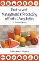 Postharvest Management an Processing of Fruits and Vegetables 9380235208 Book Cover