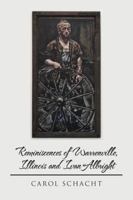 Reminiscences of Warrenville, Illinois and Ivan Albright 1524657107 Book Cover