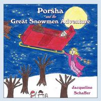 Porsha and the Great Snowmen Adventure 1449054218 Book Cover