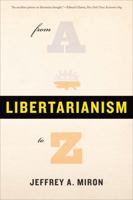 Libertarianism from A to Z 0465025072 Book Cover