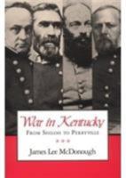War in Kentucky: From Shiloh to Perryville 0870498479 Book Cover
