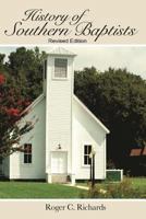 History of Southern Baptists 1519497121 Book Cover