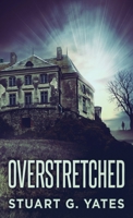 Overstretched 4824126401 Book Cover