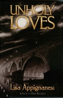 Unholy Loves 1552785947 Book Cover