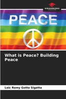 What is Peace? Building Peace 6206221695 Book Cover