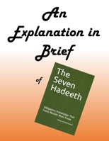 An Explanation in Brief of The Seven Hadeeth B095GRZZ2G Book Cover