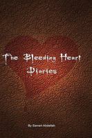 The Bleeding Heart Diaries 0615208738 Book Cover