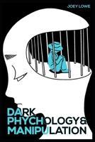 Dark Psychology and Manipulation 3986533958 Book Cover