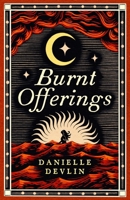 Burnt Offerings 1846976162 Book Cover