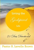 Living The Godspired Life 21 Day Devotional 1329001354 Book Cover
