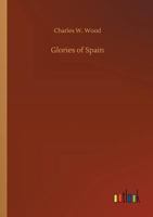 Glories of Spain 9356014078 Book Cover