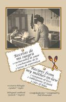 Recetas De Mi Suegra / Recipes From My Mother In Law 9962629454 Book Cover