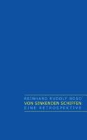 Von sinkenden Schiffen: Eine Retrospektive 3735781616 Book Cover