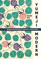 Yumeji Modern: Designing the Everyday in Twentieth-Century Japan 0295746831 Book Cover